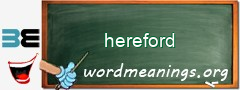 WordMeaning blackboard for hereford